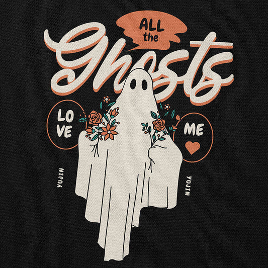 Ghosts Love Me Hoodie CLOUDANIMESTUDIO