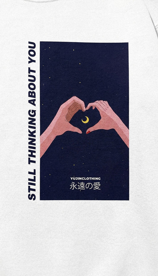 Still Thinking About You Sweatshirt