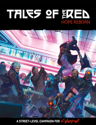 Cyberpunk RED: Tales of the Red - Hope Reborn