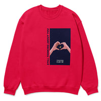 Still Thinking About You Sweatshirt
