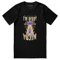 I'm Ready Dog T-Shirt