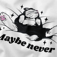 Maybe Never Hoodie