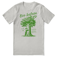 Eco Before Ego T-Shirt